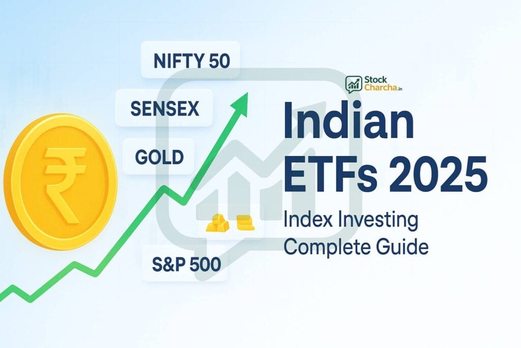 Indian ETFs & Index Investing 2025: Complete Guide 1 Indian ETFs & Index Investing 2025: Complete Guide