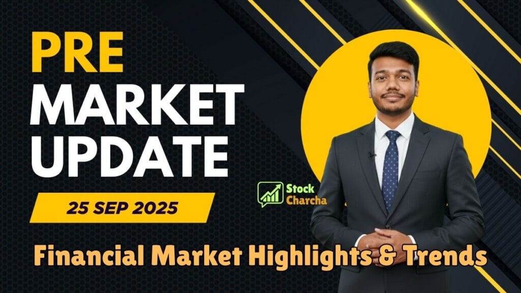 Pre-Market Update 25 Sep 2025 | Nifty & Sensex Outlook 1 Morning Stock Market Update: Pre-Market Update 25 Sep 2025. Nifty & Sensex Pre-Market Update shows cautious start as FIIs sell and global cues stay mixed.