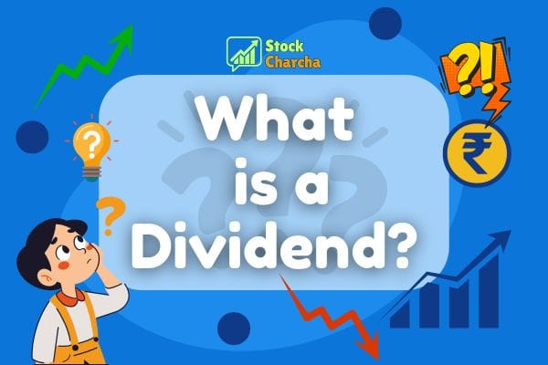 What is a Dividend? 1 What is a dividend? Learn its meaning, types, tax rules, and why companies pay dividends. Simple Hinglish guide for Indian investors.