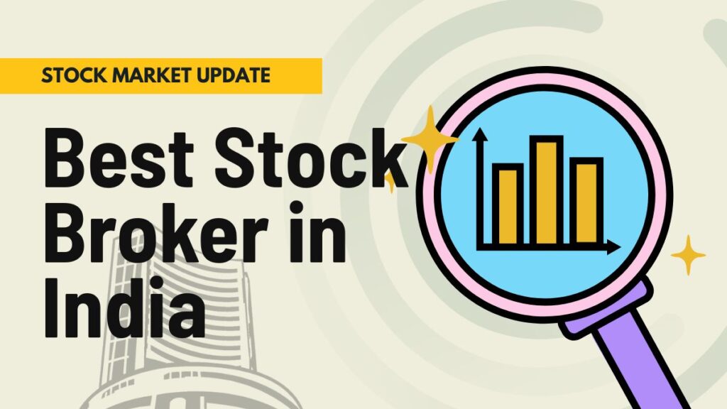 Stock Broker 1 Top 10 Stock Broker in India | Best & Top Brokers 2025