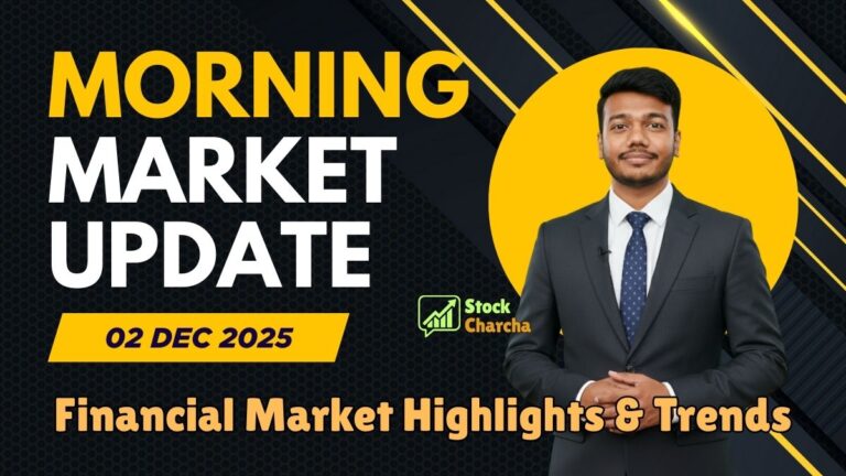 Stock Market Simplified for Every Beginner 29 Morning Market Update Today 02 Dec 2025: Pre-Market Update & Indian Market Open Today Highlights by Stock Charcha