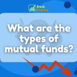 Stock Market Simplified for Every Beginner 45 Types of Mutual Funds: Simple Guide for Beginners