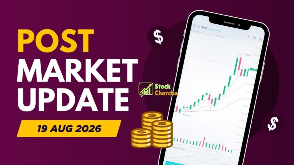 Post market update today 19 Aug 2026: Nifty, Sensex extend losing streak as crude and global yields weigh 1 Post Market Update Today 19 Aug 2026: Nifty, Sensex & Market Highlights