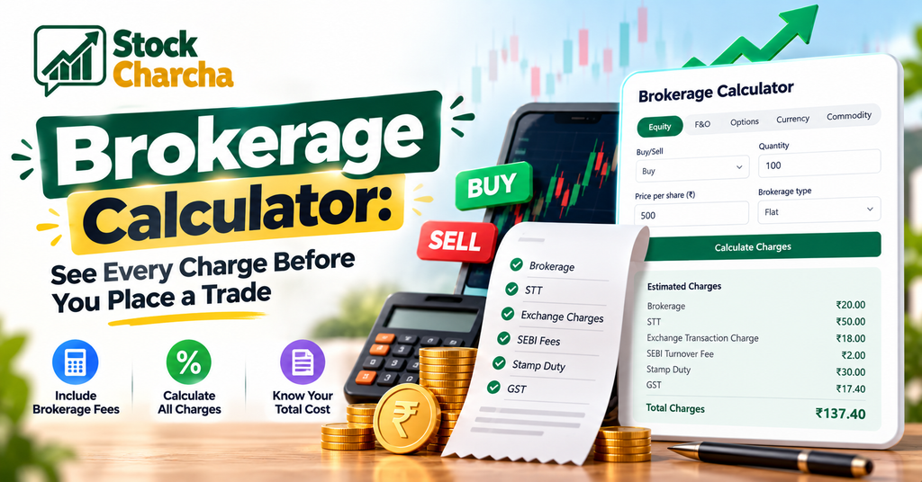 Brokerage Calculator: See Every Charge Before You Place a Trade 1 Brokerage Calculator: Free, Easy Check of All 7 Charges